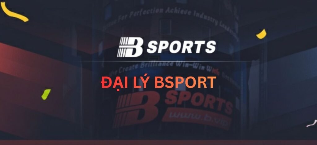 Đại lý Bsport